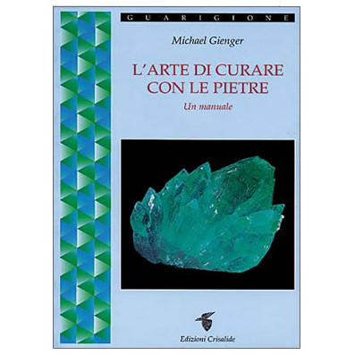 Libro "L'arte di curare con le pietre" di Michael Gienger