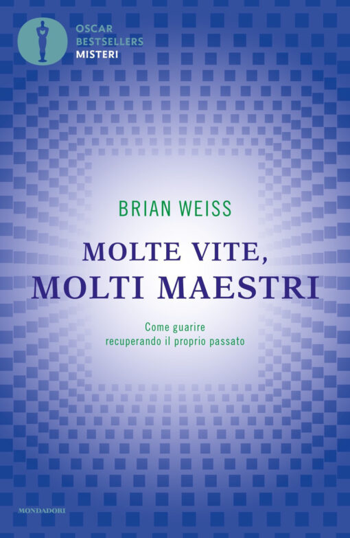 Libro "Molte vite, molti maestri" di Brian Weiss